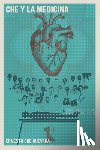 Guevara, Ernesto Che - Che Y La Medicina