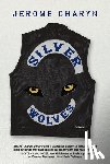 Charyn, Jerome - Silver Wolves