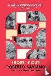 Saviano, Roberto - Shout It Out! 28 Portraits for a Committed World