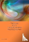 Enwezor, Okwui - Thomas Ruff: Transforming Photography