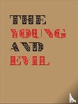 Earnest, Jarrett, Reynolds, Ann, Silver, Kenneth, Schreiber, Michael - The Young and Evil