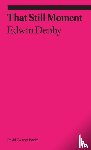 Denby, Edwin, Revely-Calder, Cal - That Still Moment: Poetry and Essays on Dance