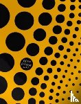 Kusama, Yayoi, Slifkin, Robert, Zelevansky, Lynn - Yayoi Kusama: I Spend Each Day Embracing Flowers (Special Edition)