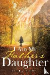 Kight, Laura - I Am My Father's Daughter