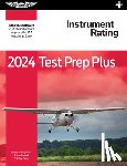 ASA Test Prep Board - 2024 Instrument Rating Test Prep Plus: Paperback Plus Software to Study and Prepare for Your Pilot FAA Knowledge Exam