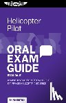 Dale, Ryan - Helicopter Pilot Oral Exam Guide: Comprehensive Preparation for the FAA Private Helicopter Checkride