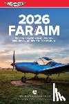 Federal Aviation Administration (FAA)/Av - Far/Aim 2026: Federal Aviation Regulations/Aeronautical Information Manual
