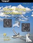 Federal Aviation Administration (FAA) - Glider Flying Handbook (2025): Faa-H-8083-13b
