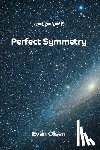 Olsen, Evan - Perfect Symmetry