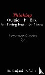 Akins, Benjamin S. - Thinking Outside the Box, but Living Inside the Lines!