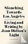  - Slouching Towards Los Angeles