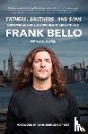 Bello, Frank - Fathers, Brothers, and Sons: Surviving Anguish, Abandonment, and Anthrax