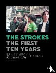 Smyth, Cody - The Strokes: First Ten Years