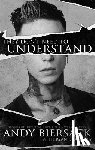 Biersack, Andy - They Don't Need to Understand
