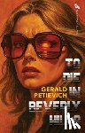 Petievich, Gerald - To Die in Beverly Hills