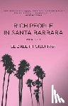 Gilchrist, Elizabeth - Rich People in Santa Barbara