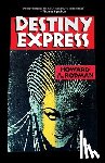 Rodman, Howard A. - Destiny Express