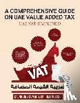 Ca Arvind Kumar, Ca Himani Joshi - A Comprehensive Guide on Uae Value Added Tax