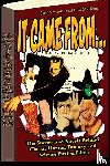 Nemeth, Jim, Madison, Bob - It Came From ...The Stories and Novels Behind Classic Horror, Fantasy and Science Fiction Films
