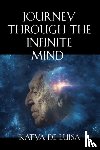de Luisa, Katya - Journey Through the Infinite Mind