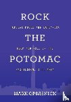 Opsasnick, Mark - Rock the Potomac