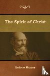 Murray, Andrew - The Spirit of Christ