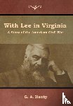 Henty, G a - With Lee in Virginia