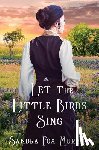 Murphy, Sandra Fox - Let the Little Birds Sing