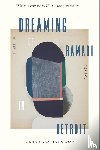 Sloan, Aisha Sabatini - Dreaming of Ramadi in Detroit