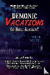 Hagan, Al, Bailey, Alexander C - Demonic Vacations