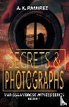 Ramirez, A K - Secrets & Photographs