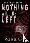 Kane, October - Nothing Will Be Left