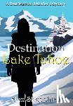 Shepphird, Ann - Destination Lake Tahoe