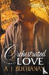 Buchanan, A. J. - Orchestrated Love