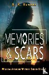 Ramirez, A. K. - Memories & Scars