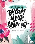 Fults, Katy - 100 Days Dream Your Heart Out