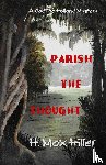 Hiller, H Max - Parish the Thought