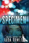 Towles, Lisa - Specimen