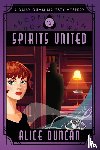 Duncan, Alice - Spirits United (A Daisy Gumm Majesty Mystery, Book 12)
