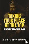 Shuttlesworth, Jonathan - Taking Your Place at the Top