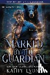 Lyons, Kathy - Marked by the Guardian