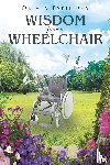 Espinosa, Olivia - Wisdom from a Wheelchair