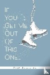 Hollister, Fran - If You Get Me Out of This One