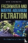 Goemans, Bob - Freshwater and Marine Aquarium Filtration The Path Toward Camelot