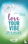 Omo, Matt - Love Your Vibe