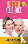 Russo, Yolanda - Re Train Your Face