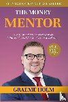 Holm, Graeme - The Money Mentor