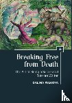 Rylkova, Galina - Breaking Free from Death