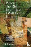 Miller, Elisa Brodinsky - When the River Ice Flows, I Will Come Home