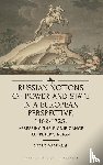 Sashalmi, Endre - Russian Notions of Power and State in a European Perspective, 1462-1725